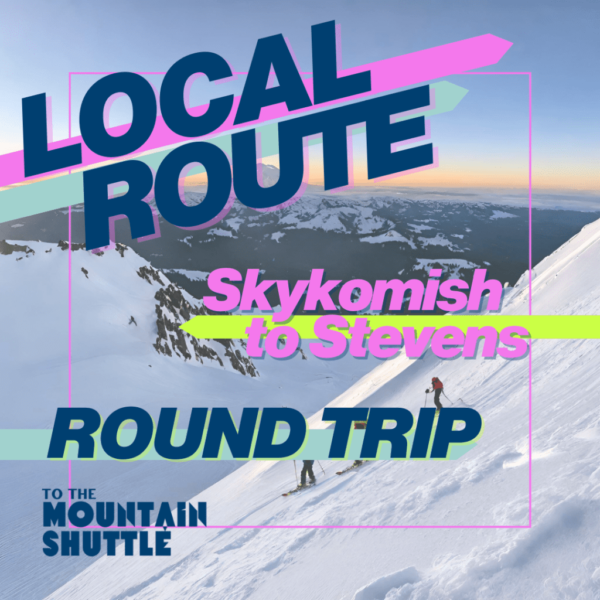 9. Skykomish to Stevens Day Pass - Round Trip